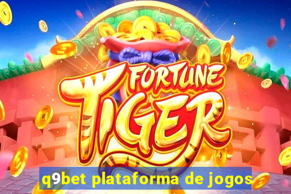 q9bet plataforma de jogos